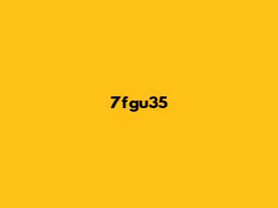 7fgu35