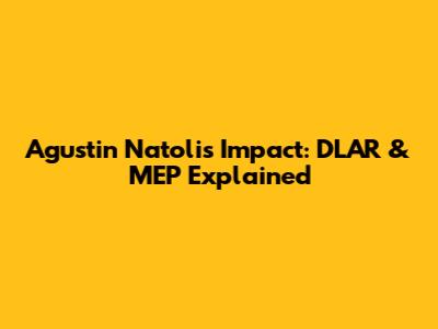 Agustin Natoli's Impact: DLAR & MEP Explained