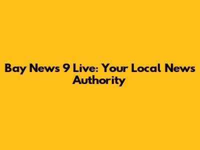 Bay News 9 Live: Your Local News Authority