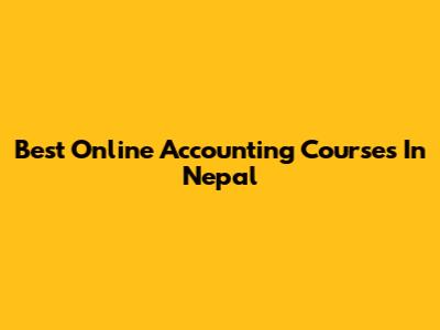 Best Online Accounting Courses In Nepal