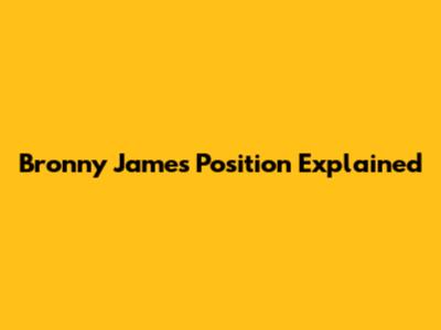 Bronny James' Position Explained