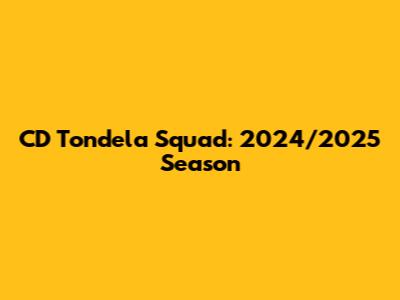 CD Tondela Squad: 2024/2025 Season