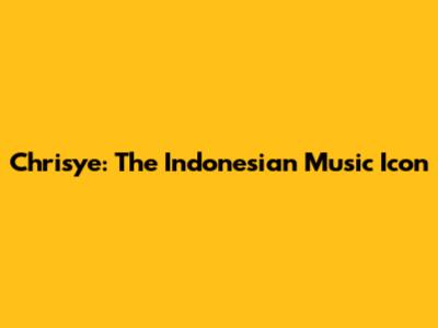 Chrisye: The Indonesian Music Icon