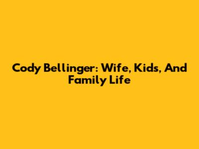 Cody Bellinger: Wife, Kids, And Family Life