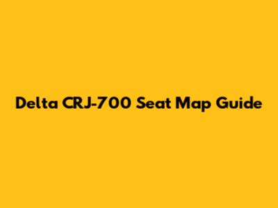 Delta CRJ-700 Seat Map Guide