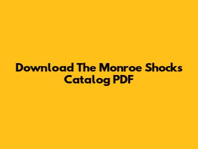 Download The Monroe Shocks Catalog PDF