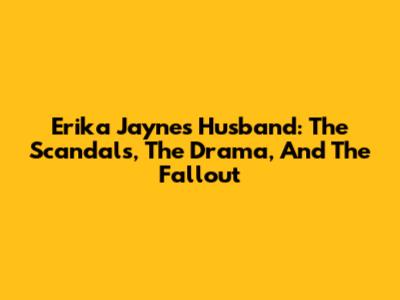 Erika Jayne's Husband: The Scandals, The Drama, And The Fallout