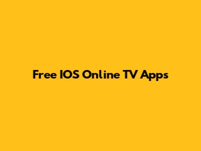 Free IOS Online TV Apps