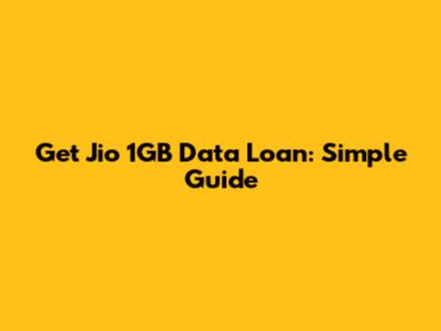 Get Jio 1GB Data Loan: Simple Guide