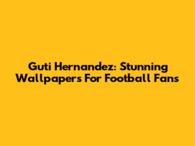Guti Hernandez: Stunning Wallpapers For Football Fans