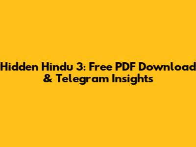 Hidden Hindu 3: Free PDF Download & Telegram Insights