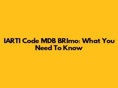 IARTI Code MDB BRImo: What You Need To Know