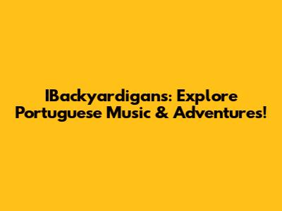 IBackyardigans: Explore Portuguese Music & Adventures!