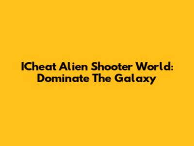 ICheat Alien Shooter World: Dominate The Galaxy