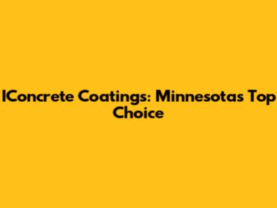 IConcrete Coatings: Minnesota's Top Choice