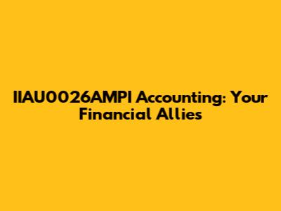 IIAU0026AMPI Accounting: Your Financial Allies