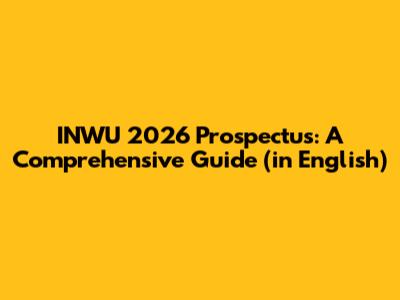 INWU 2026 Prospectus: A Comprehensive Guide (in English)