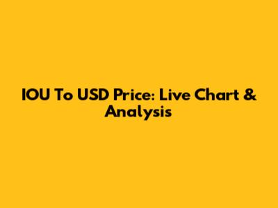 IOU To USD Price: Live Chart & Analysis