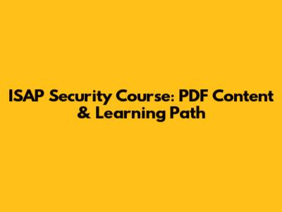 ISAP Security Course: PDF Content & Learning Path
