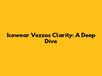 Icewear Vezzo's 'Clarity': A Deep Dive