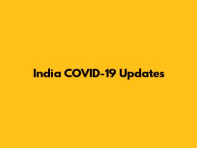 India COVID-19 Updates