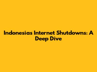Indonesia's Internet Shutdowns: A Deep Dive