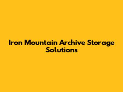 Iron Mountain Archive Storage Solutions