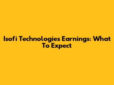 Isofi Technologies Earnings: What To Expect