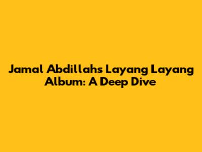 Jamal Abdillah's 'Layang Layang' Album: A Deep Dive