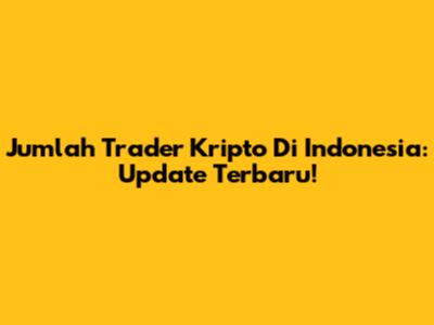 Jumlah Trader Kripto Di Indonesia: Update Terbaru!