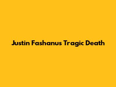 Justin Fashanu's Tragic Death