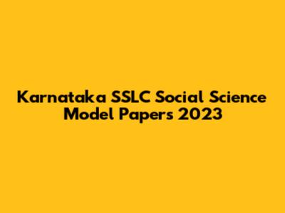 Karnataka SSLC Social Science Model Papers 2023