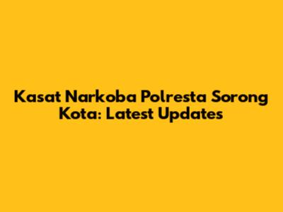 Kasat Narkoba Polresta Sorong Kota: Latest Updates