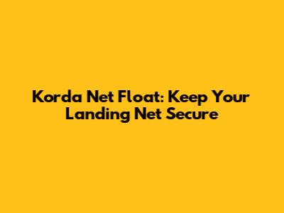 Korda Net Float: Keep Your Landing Net Secure
