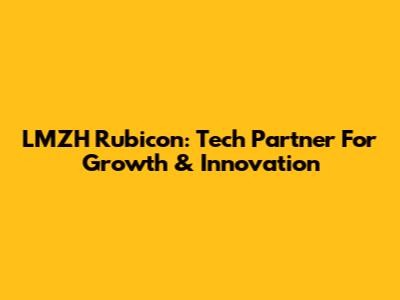 LMZH Rubicon: Tech Partner For Growth & Innovation
