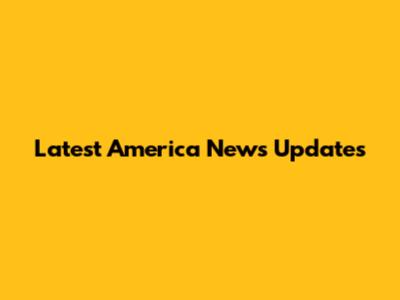 Latest America News Updates