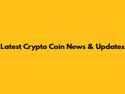 Latest Crypto Coin News & Updates