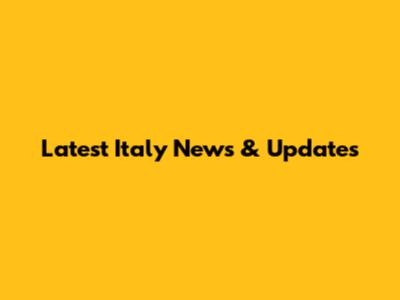 Latest Italy News & Updates
