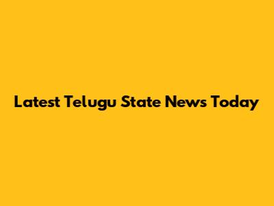 Latest Telugu State News Today