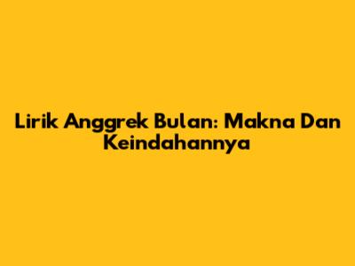 Lirik Anggrek Bulan: Makna Dan Keindahannya
