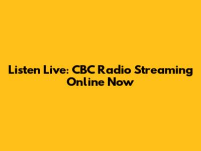 Listen Live: CBC Radio Streaming Online Now