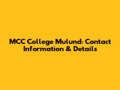 MCC College Mulund: Contact Information & Details