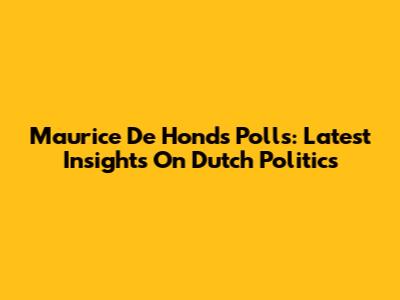 Maurice De Hond's Polls: Latest Insights On Dutch Politics