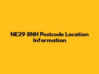 NE29 8NH Postcode Location Information
