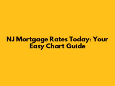 NJ Mortgage Rates Today: Your Easy Chart Guide