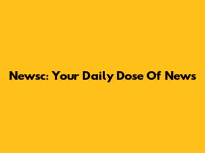 Newsc: Your Daily Dose Of News
