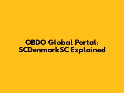 OBDO Global Portal: SCDenmarkSC Explained