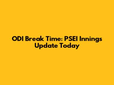 ODI Break Time: PSEI Innings Update Today