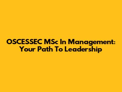 OSCESSEC MSc In Management: Your Path To Leadership