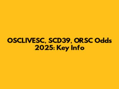 OSCLIVESC, SCD39, ORSC Odds 2025: Key Info